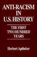Book Anti-Racism in U.S. History: The First Two Hundred Years (Contributions in American History) free