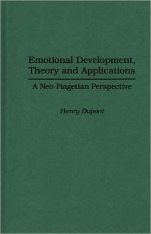 Book Emotional Development, Theory and Applications: A Neo-Piagetian Perspective free