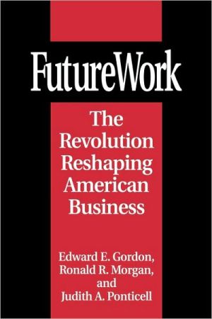 Book FutureWork: The Revolution Reshaping American Business free