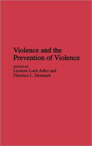 Book Violence and the Prevention of Violence (Praeger Security International) free