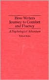 Book How Writers Journey to Comfort and Fluency: A Psychological Adventure (Culture; 4) free