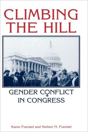 Book Climbing the Hill: Gender Conflict in Congress free