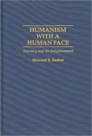 Book Humanism With a Human Face: Intimacy and the Enlightenment free