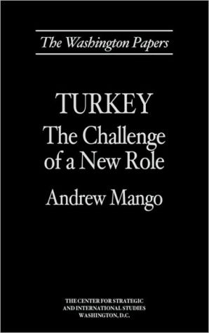 Book Turkey: The Challenge of a New Role (The Washington Papers) free