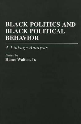 Book Black Politics and Black Political Behavior free