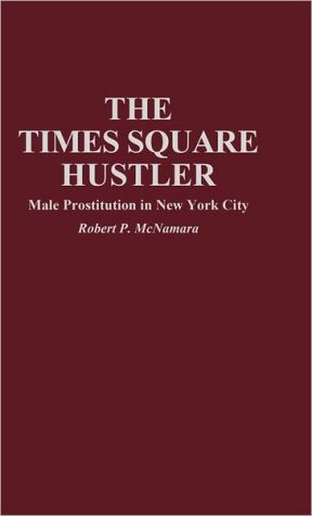 Book The Times Square Hustler: Male Prostitution in New York City free