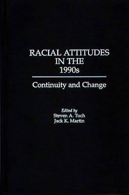 Book Racial Attitudes in the 1990s: Continuity and Change free