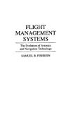 Book Flight Management Systems: The Evolution of Avionics and Navigation Technology (356) free