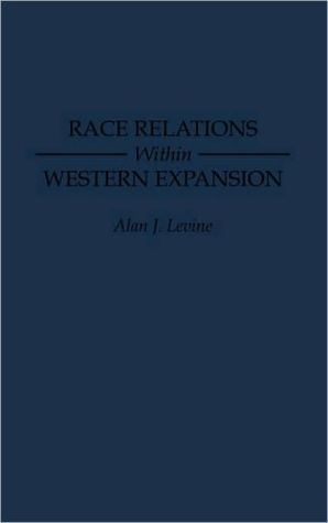 Book Race Relations Within Western Expansion free