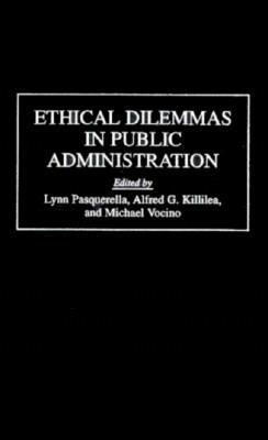Book Ethical Dilemmas In Public Administration free