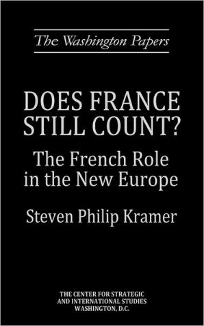 Book Does France Still Count?: The French Role in the New Europe (The Washington Papers) free