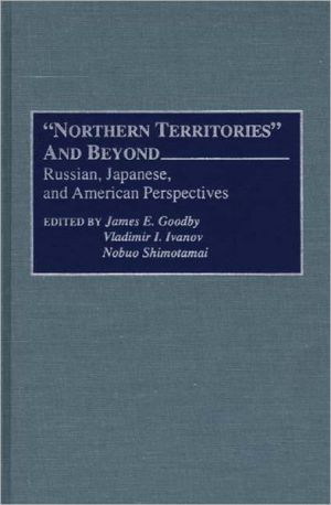 Book "Northern Territories" and Beyond: Russian, Japanese, and American Perspectives free