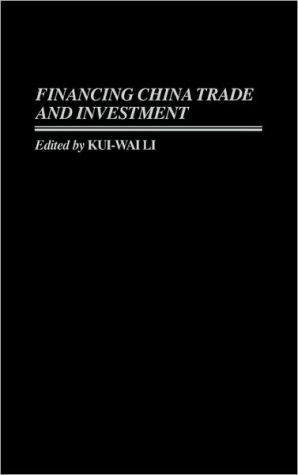 Book Financing China Trade and Investment free