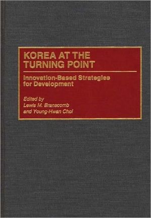 Book Korea at the Turning Point: Innovation-Based Strategies for Development free