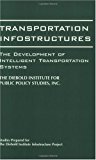 Book Transportation Infostructures: The Development of Intelligent Transportation Systems (Performing Arts; 20) free