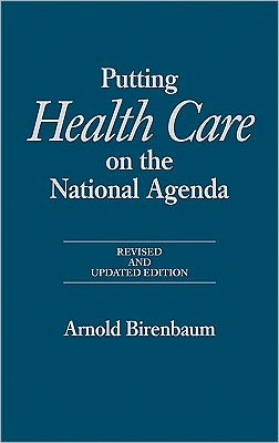 Book Putting Health Care on the National Agenda: Revised and Updated Edition free
