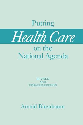 Book Putting Health Care on the National Agenda, 2nd Edition free