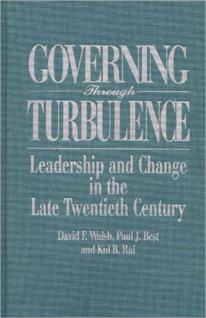 Book Governing Through Turbulence: Leadership and Change in the Late Twentieth Century free