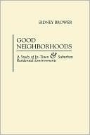 Book Good Neighborhoods: A Study of In-Town and Suburban Residential Environments free