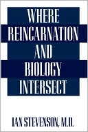 Book Where Reincarnation and Biology Intersect free