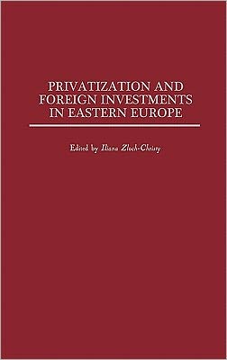 Book Privatization and Foreign Investments in Eastern Europe free