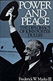 Book Power and Peace: The Diplomacy of John Foster Dulles free