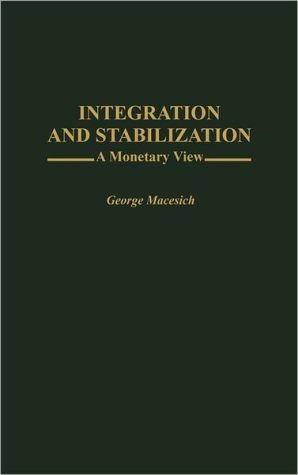 Book Integration and Stabilization: A Monetary View free
