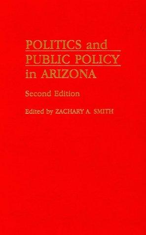 Book Politics and Public Policy in Arizona, 2nd Edition free