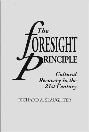 Book The Foresight Principle: Cultural Recovery in the 21st Century (Praeger Studies on the 21st Century (Paperback)) free