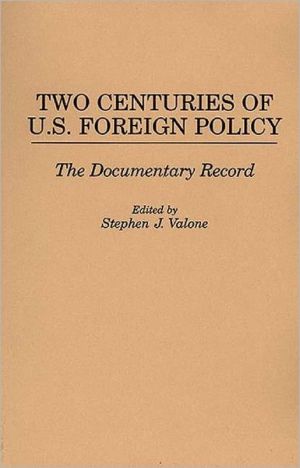 Book Two Centuries of U.S. Foreign Policy: The Documentary Record (Praeger Security International) free