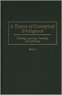 Book A Theory of Conceptual Intelligence: Thinking, Learning, Creativity, and Giftedness (Studies; 69) free