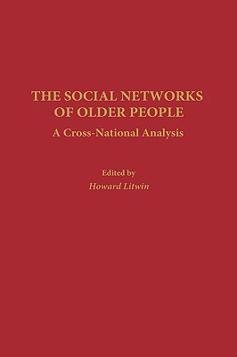 Book The Social Networks of Older People: A Cross-National Analysis free