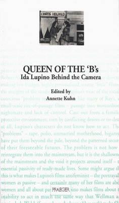 Book Queen of the 'B's: Ida Lupino Behind the Camera free