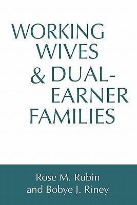 Book Working Wives and Dual-Earner Families free
