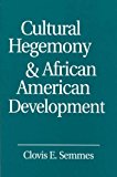 Book Cultural Hegemony and African American Development free