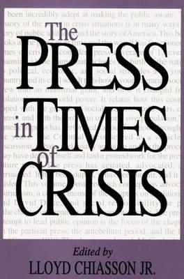 Book The Press in Times of Crisis (Contributions to the Study of Mass Media & Communications) free