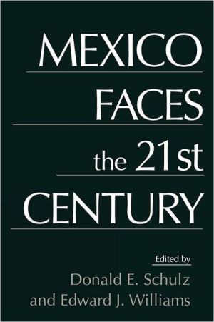 Book Mexico Faces the 21st Century (Contributions in Latin American Studies; 5) free