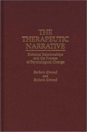 Book The Therapeutic Narrative: Fictional Relationships and the Process of Psychological Change free