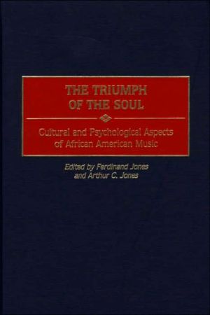 Book The Triumph of the Soul: Cultural and Psychological Aspects of African American Music free