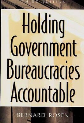 Book Holding Government Bureaucracies Accountable, 3rd Edition free