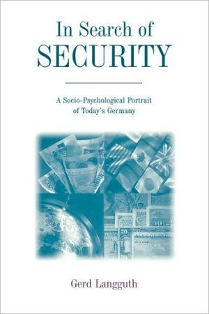 Book In Search of Security: A Socio-Psychological Portrait of Today's Germany free