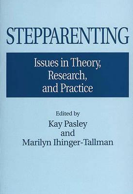 Book Stepparenting: Issues in Theory, Research, and Practice (Contributions in Sociology (Paperback)) free