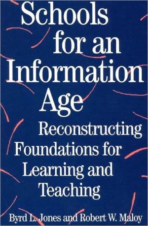 Book Schools for an Information Age: Reconstructing Foundations for Learning and Teaching (American Folklore Soc.New) free