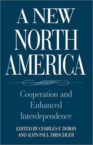 Book A New North America: Cooperation and Enhanced Interdependence (Text) free