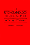 Book The Psychopathology of Serial Murder free