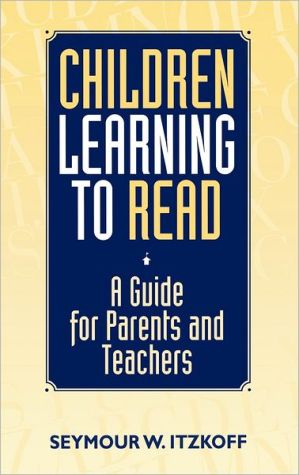 Book Children Learning to Read: A Guide for Parents and Teachers free