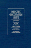 Book Inside the Concentration Camps: Eyewitness Accounts of Life in Hitler's Death Camps free