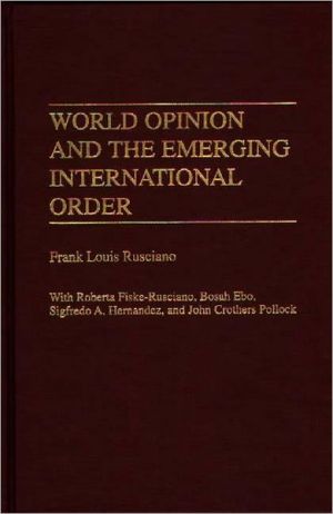 Book World Opinion and the Emerging International Order (Praeger Series in Political Communication (Hardcover)) free
