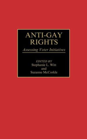 Book Anti-Gay Rights: Assessing Voter Initiatives free