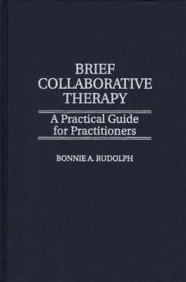 Book Brief Collaborative Therapy: A Practical Guide for Practitioners free